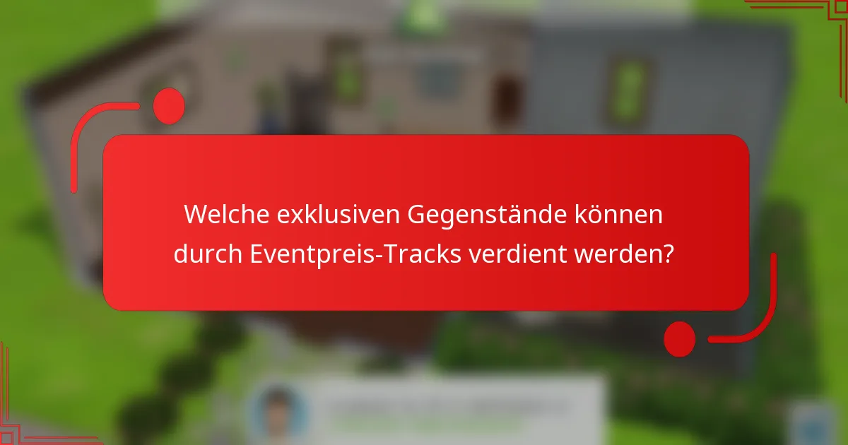 Welche exklusiven Gegenstände können durch Eventpreis-Tracks verdient werden?
